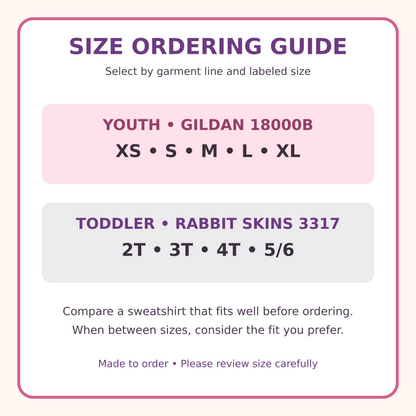 Youth XS through XL and toddler 2T through 5/6 sweatshirt ordering guide