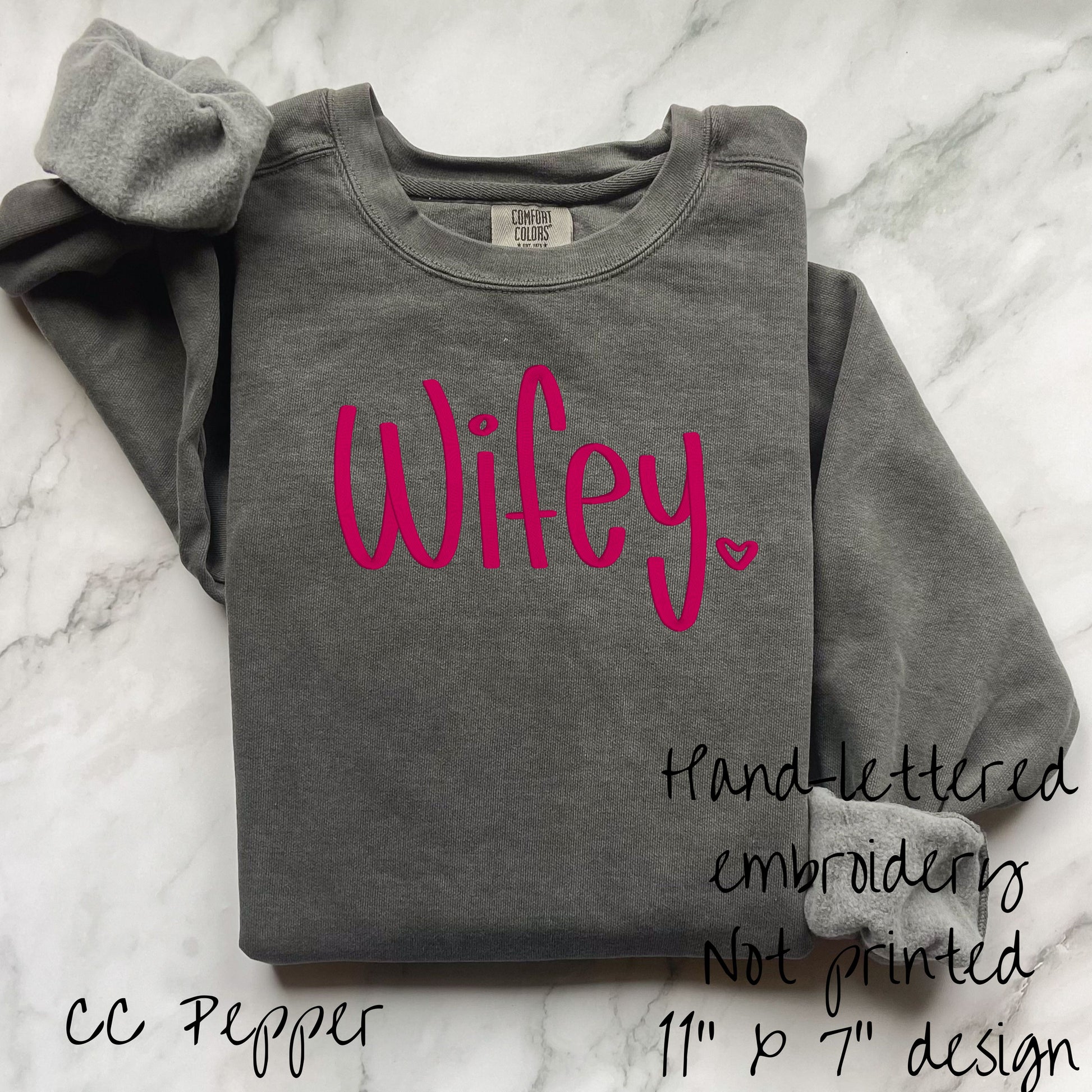 Wifey hand-lettered embroidery on Comfort Colors Pepper crewneck sweatshirt, not printed

