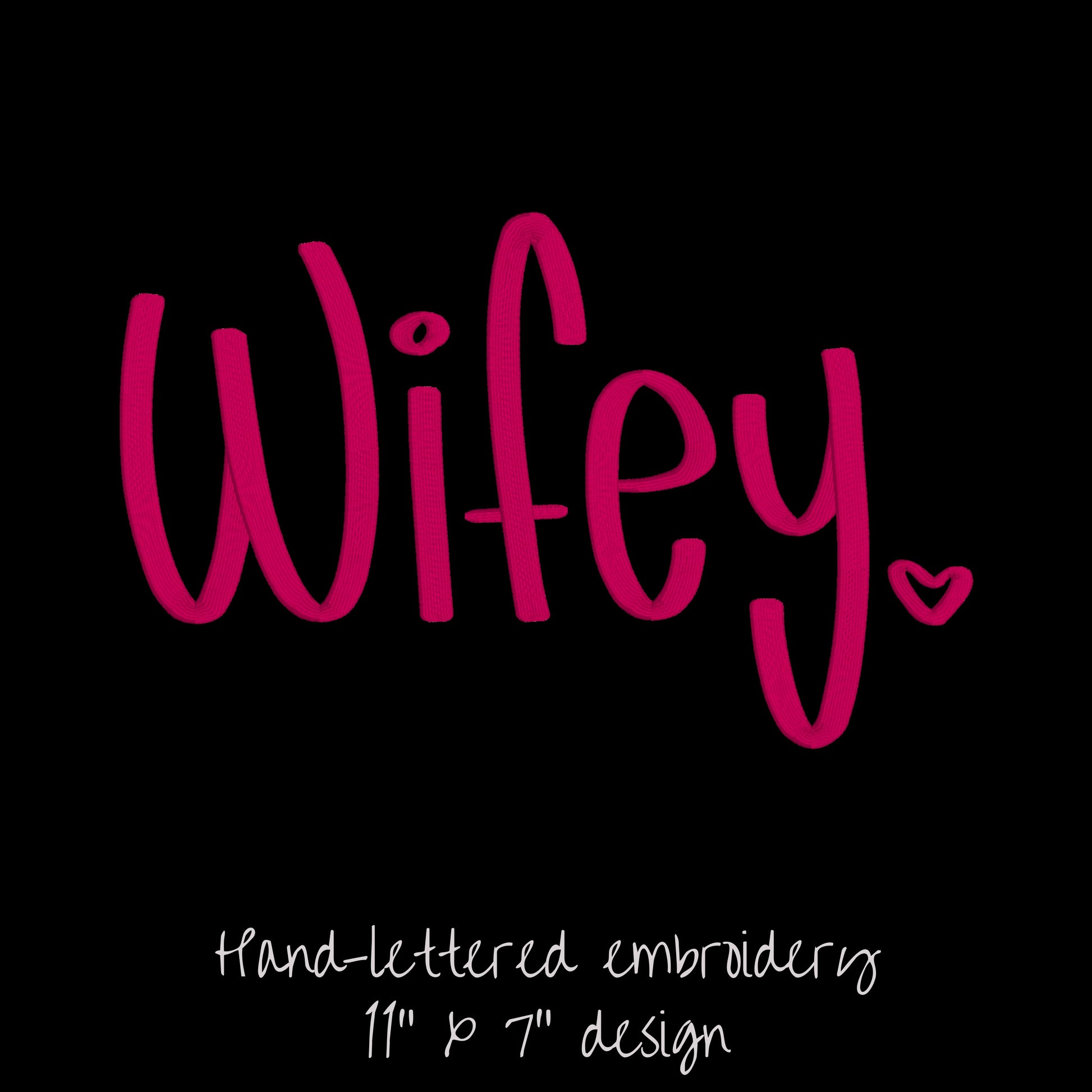 Hand-lettered Wifey embroidery design detail, stitched not printed

