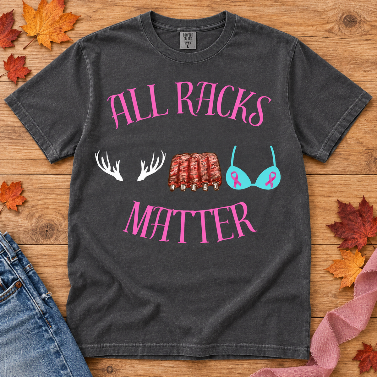 Pepper Comfort Colors All Racks Matter graphic T-shirt fall flat lay