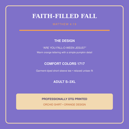 Product details for the Orchid Comfort Colors 1717 Fall-O-Ween Jesus Matthew 4:19 shirt.
