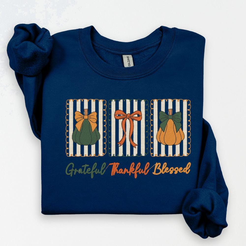 Grateful Thankful Blessed Embroidered Sweatshirt | Fall Pumpkin Crewneck | Cozy Thanksgiving Shirt | Autumn Harvest Outfit | Gift