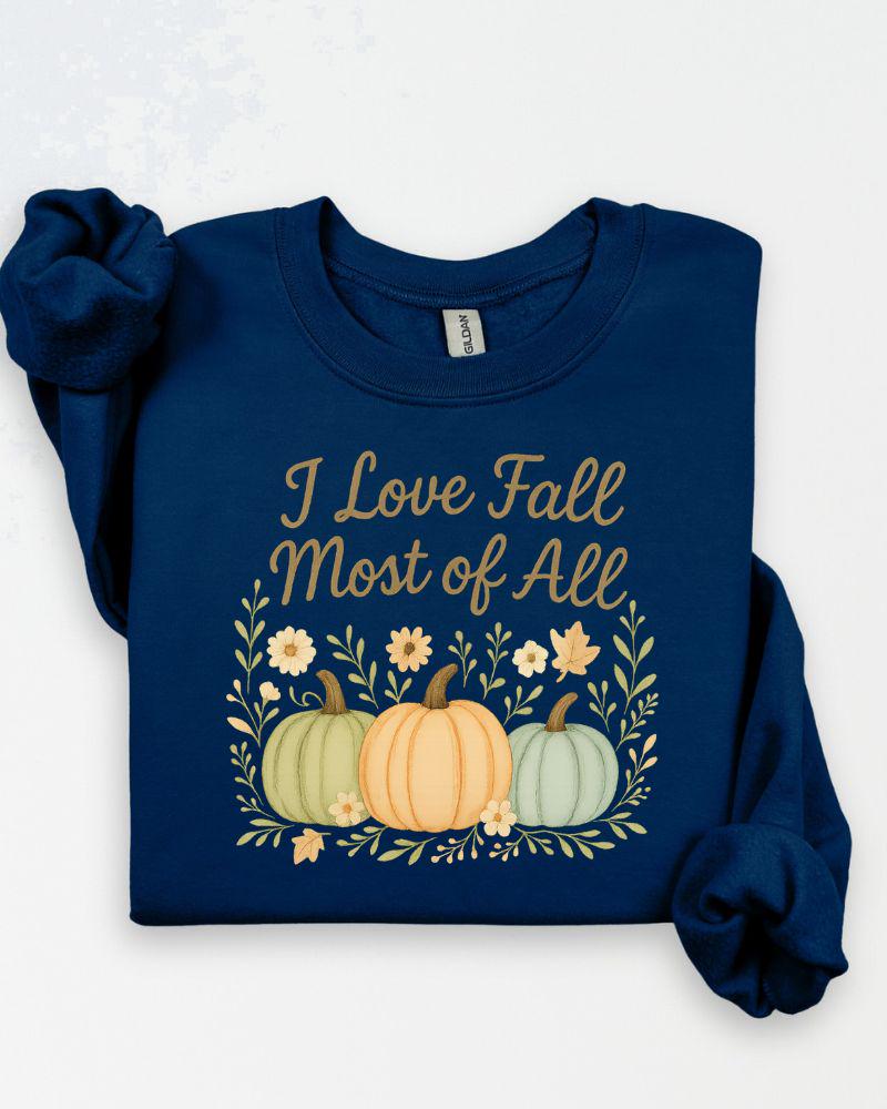 I Love Fall Most of All PNG | Autumn Pumpkins Digital Download | Fall Sublimation Design for Shirts, Mugs & Seasonal Crafts