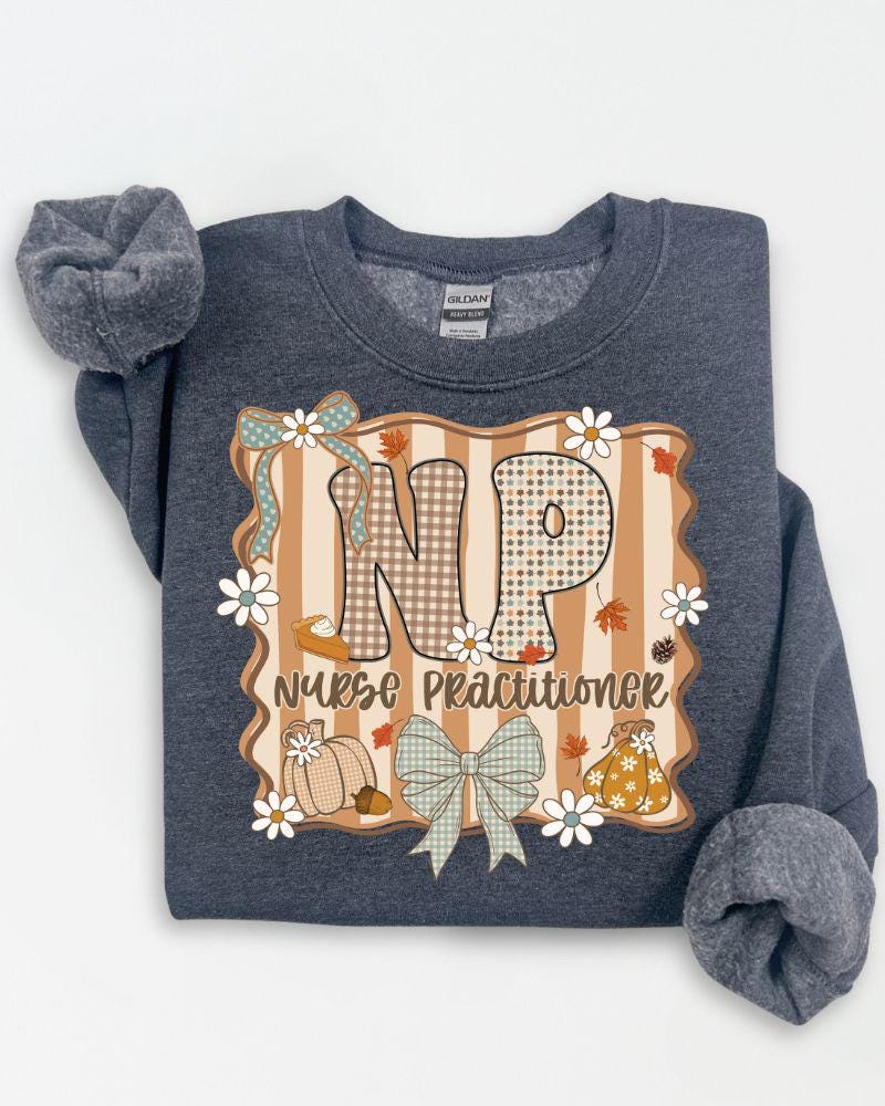 Nurse Practitioner Fall Sweatshirt | NP Crewneck Pullover | Cozy Autumn Nurse Gift for Women, Men & Healthcare Workers