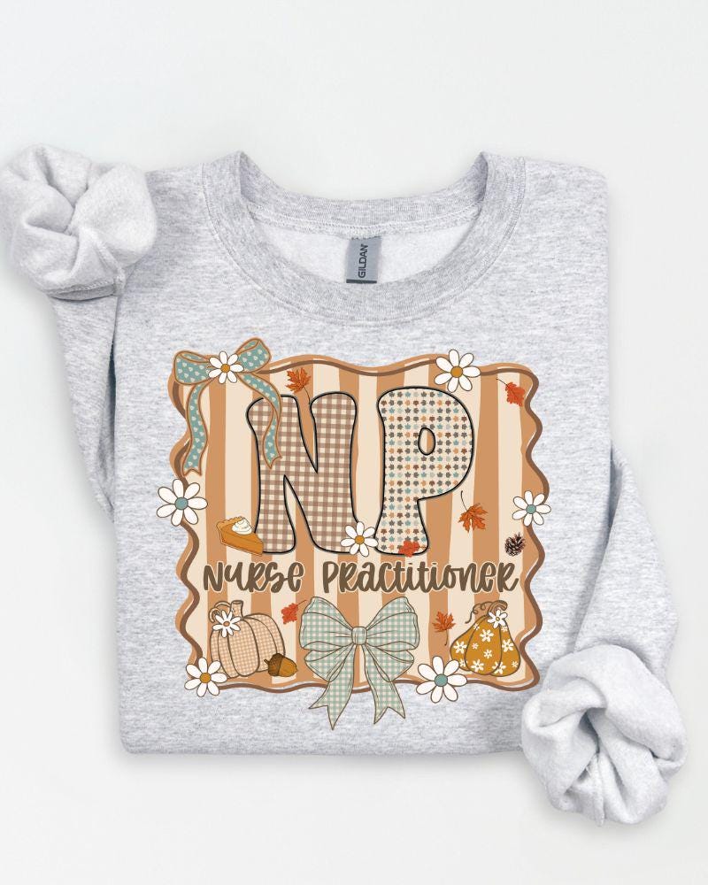 Nurse Practitioner Fall Sweatshirt | NP Crewneck Pullover | Cozy Autumn Nurse Gift for Women, Men & Healthcare Workers