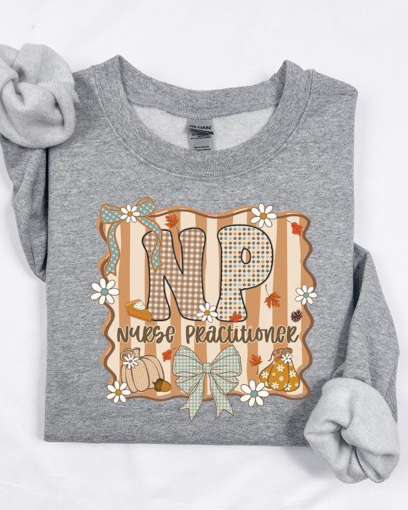 Nurse Practitioner Fall Sweatshirt | NP Crewneck Pullover | Cozy Autumn Nurse Gift for Women, Men & Healthcare Workers