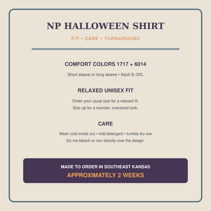 Fit, care and approximately two-week turnaround guide for the Nurse Practitioner Halloween Comfort Colors shirt.