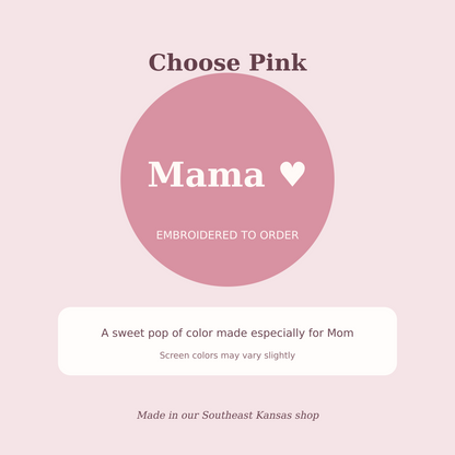 Pink color option for the Mama Heart embroidered mom hat made to order in Southeast Kansas