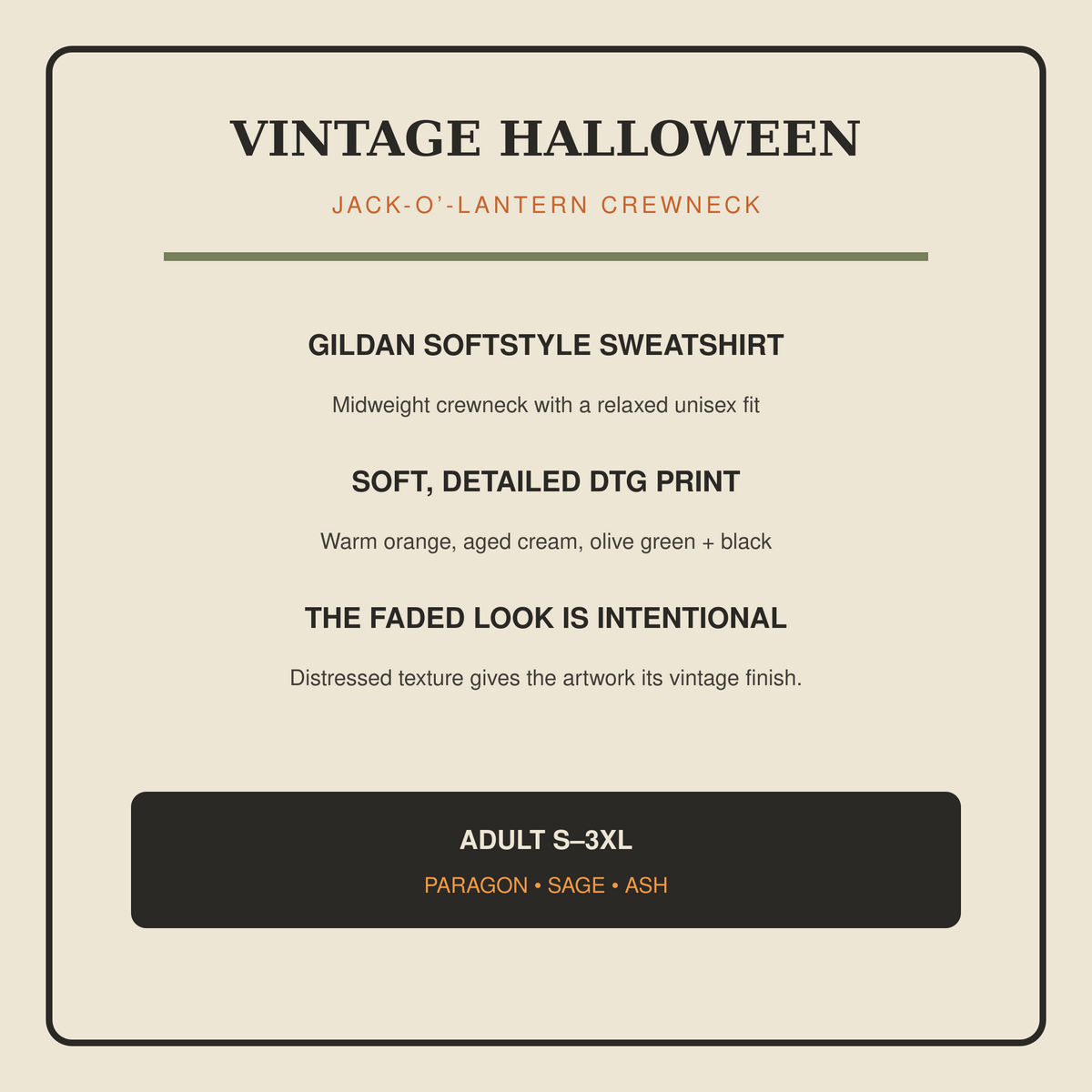 Gildan Softstyle fabric, DTG print and color details for the vintage jack-o-lantern Halloween sweatshirt.
