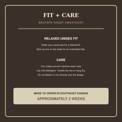Fit, care and approximately two-week turnaround guide for the western ghost horse sweatshirt.